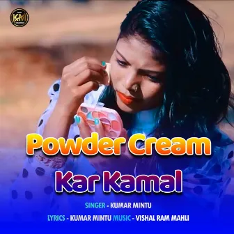 Powder Cream Kar Kamal by Kumar Mintu