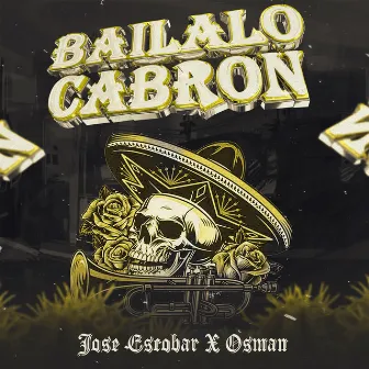 Bailalo Cabron by Osman