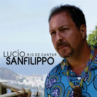 Rio de Cantar by Lucio Sanfilippo