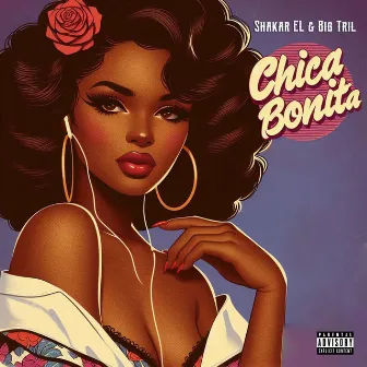 Chica Bonita by Big Tril