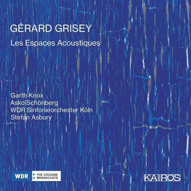 Gérard Grisey: Les Espaces Acoustiques