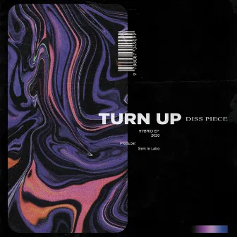 Turn Up by Diss Piece