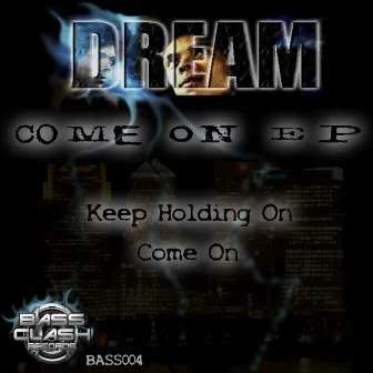 Come On EP by Dream