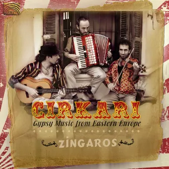 Cirkari: Gypsy Music from Eastern Europe by Alejandro Montero