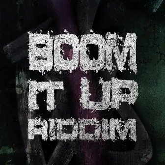 Boom It up Riddim by Dub All Sense