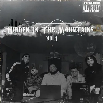 Hidden In The Mountains, Vol. 1 by Steelo P.