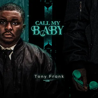 Call My Baby (Sped Up) by Tony Frank