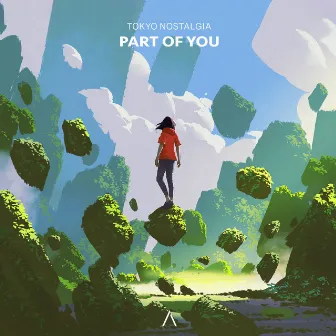 Part Of You by Tokyo Nostalgia