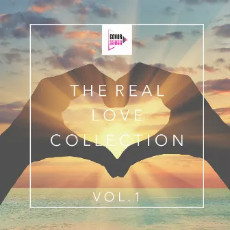 The Real Love Collection, Vol. 1 by Cover Sauce