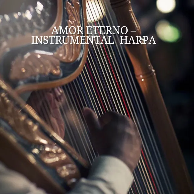 Amor Eterno (Instrumental Harpa)