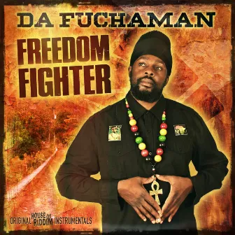 Freedom Fighter by Da Fuchaman