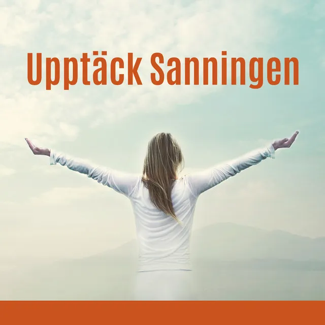 Upptäck Sanningen: Meditation för att öppna alla 7 chakror och uppnå ultimat balans i livet