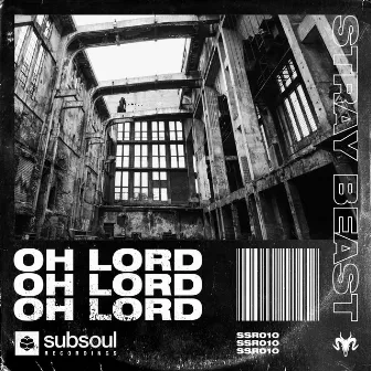 Oh Lord by Stray Beast