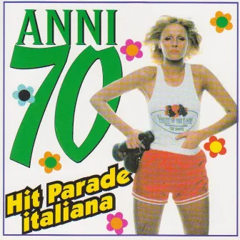 Anni '70 Hit Parade Italiana by Devil's Group