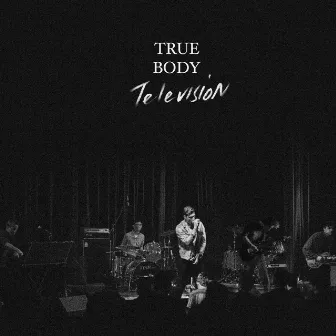 Television by True Body