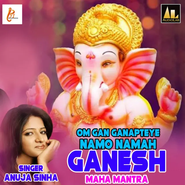 OM GAN GANAPTEYE NAMO NAMAHGANESH MAHA MANTRA