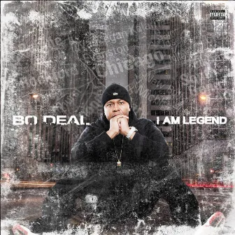 I Am Legend by Bo Deal