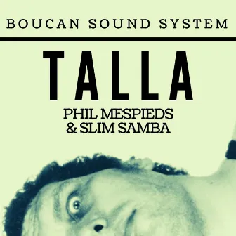 Talla by Boucan Sound System