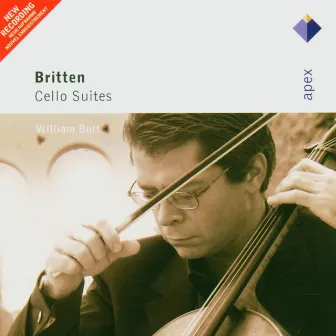 Britten: Cello Suites (Apex) by William Butt