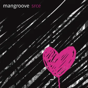 Srce by ManGroove