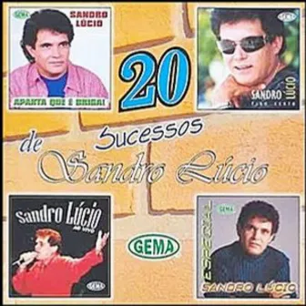 20 Sucessos by Sandro Lúcio