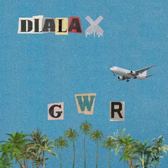 G W R by Dlala X