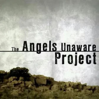 The Angels Unaware Project by Michael Naranjo