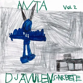 Djävulens Arbete, Vol. 2 by Anta