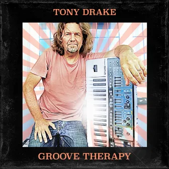 Groove Therapy by Tony Drake