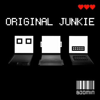 Original Junkie by Boomin'