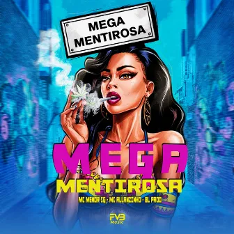 Mega Mentirosa by bl prod