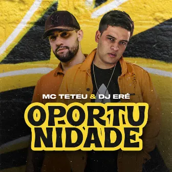 Oportunidade by Dj Eré