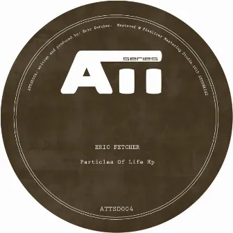 Particles Of Life EP by Eric Fetcher