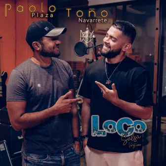 Loco (Salsa Version) by Toño Navarrete