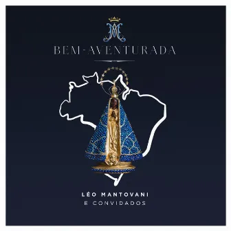 Bem-Aventurada by Leo Mantovani