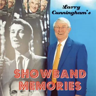 Showband Memories by Larry Cunningham