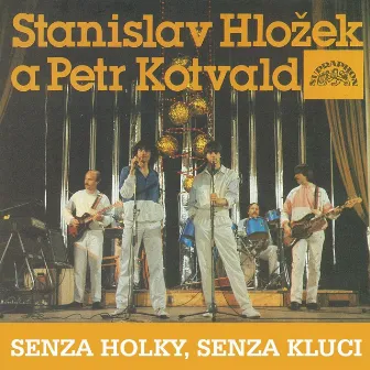 Senza Holky, Senza Kluci by Petr Kotvald