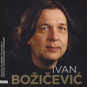 Ivan Božičević, Hrvatski Suvremeni Skladatelji by Ivan Božičević