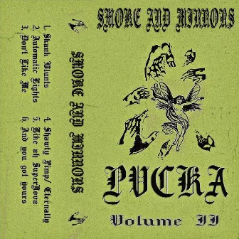 Smoke And Mirrors Vol. II by Pvcka