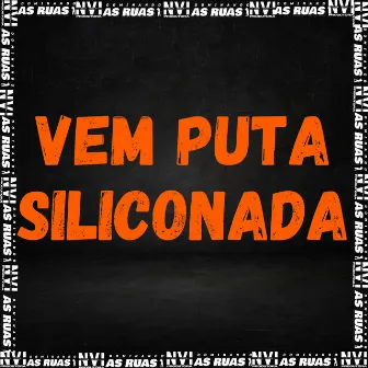 Vem Puta Siliconada by mc 4r