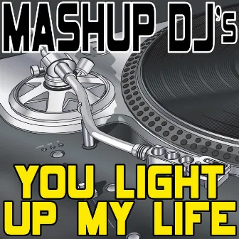 You Light Up My Life (Remix Tools For Mash-Ups) by Mashup DJ's