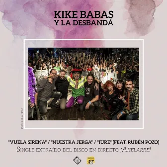 Vuela Sirena / Nuestra Jerga / Iure (En Directo) by La Desbandá