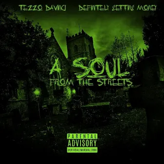 A Soul From The Streets by Tezzo Davinci