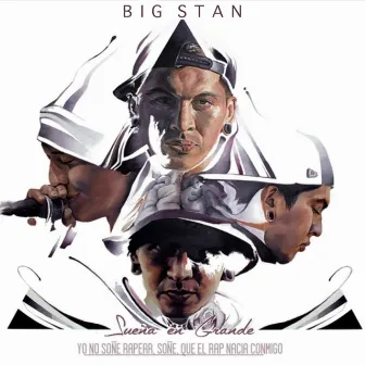 SUEÑA EN GRANDE by Big Stan