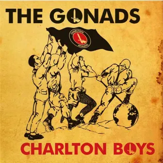 Charlton Boys by The Gonads