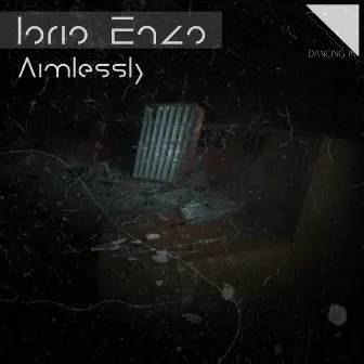 Aimlessly by Iorio Enzo