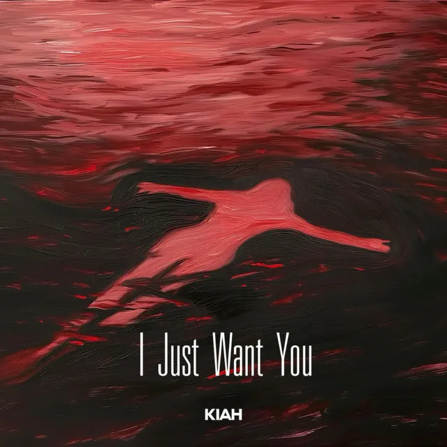 I Just Want You - 伴奏版