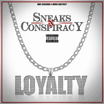 Loyalty by Sneaks