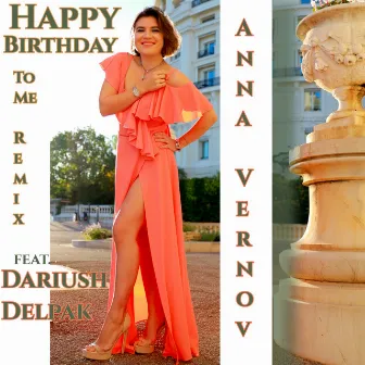 Happy Birthday to Me Remix by Dariush Delpak