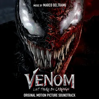 Venom: Let There Be Carnage (Original Motion Picture Soundtrack) by Marco Beltrami